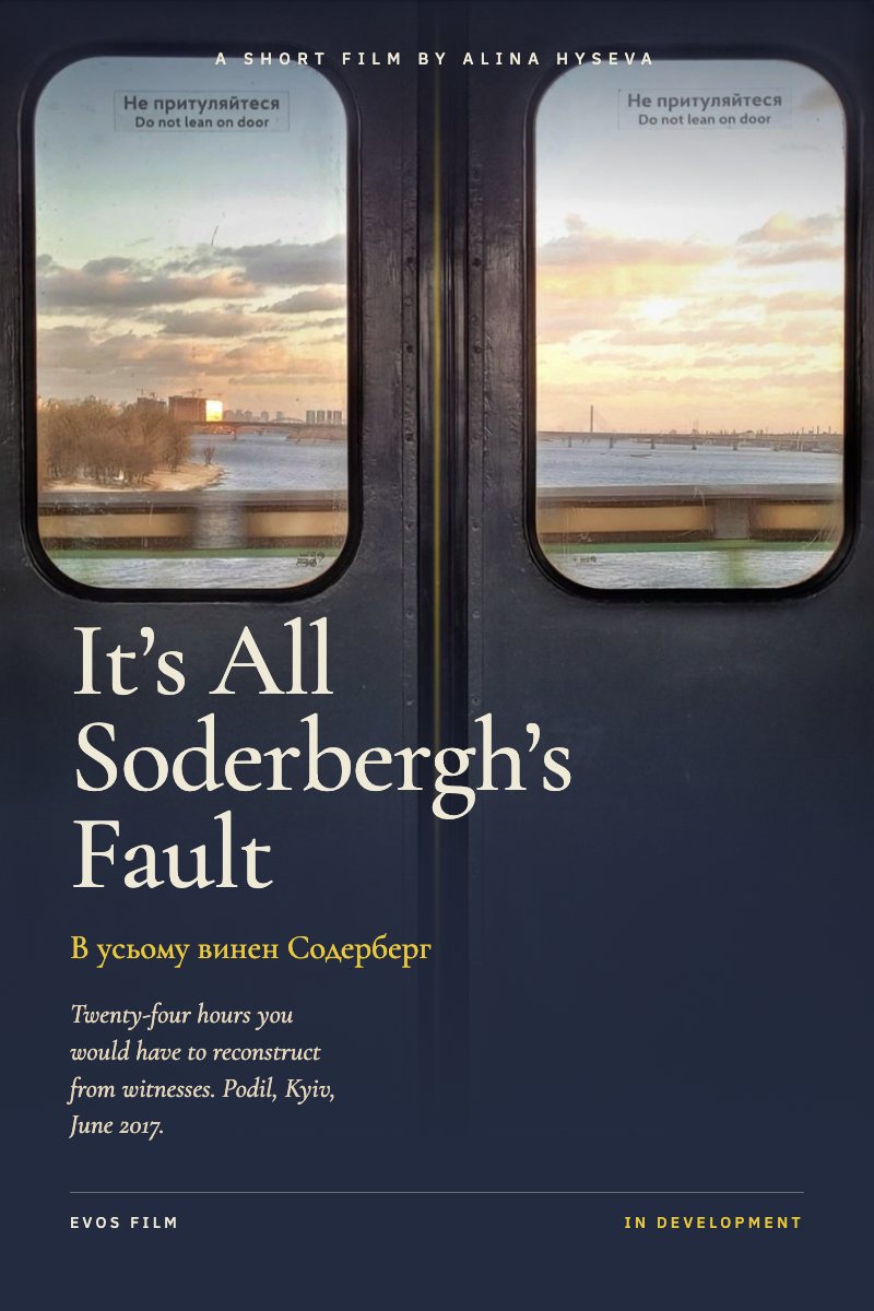 Working poster for It’s All Soderbergh’s Fault: the doors of a Kyiv metro carriage, the Dnipro at sunset through its windows.